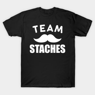 Team Staches T-Shirt